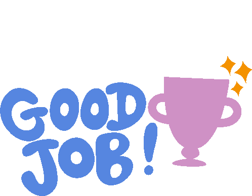 good-job-purple-cup-next-to-good-job-in-blue-bubble-letters.gif